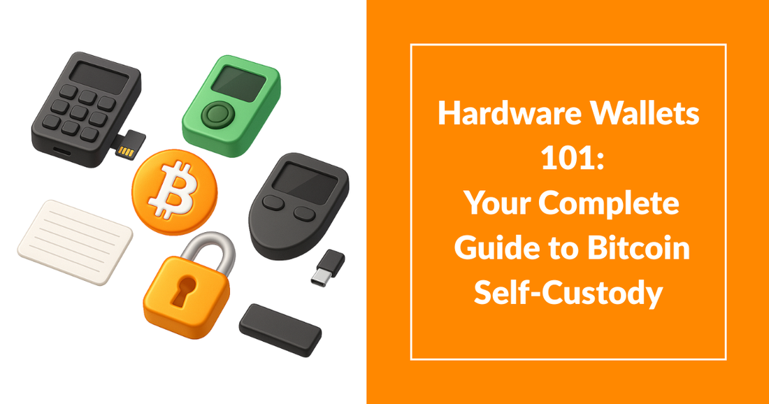 Hardware Wallets 101 guide to Bitcoin self-custody
