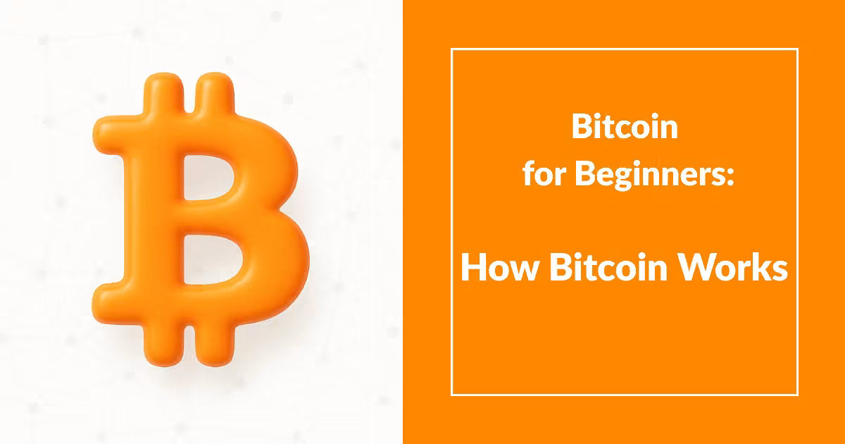 Bitcoin for Beginners hero image explaining how Bitcoin works