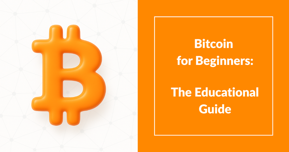 Bitcoin for beginners educational guide explaining blockchain, halving, UTXO and cryptocurrency self-custody basics