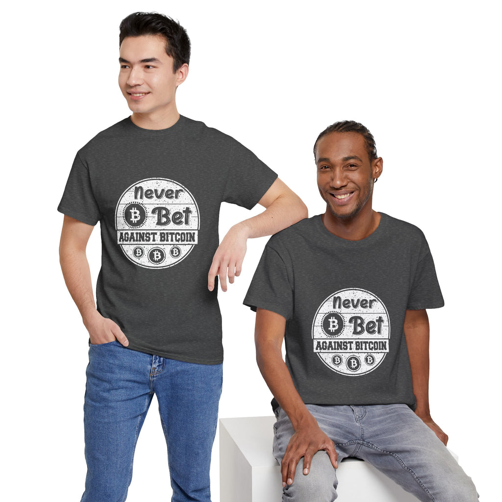 Never Bet Against Bitcoin | T-Shirt