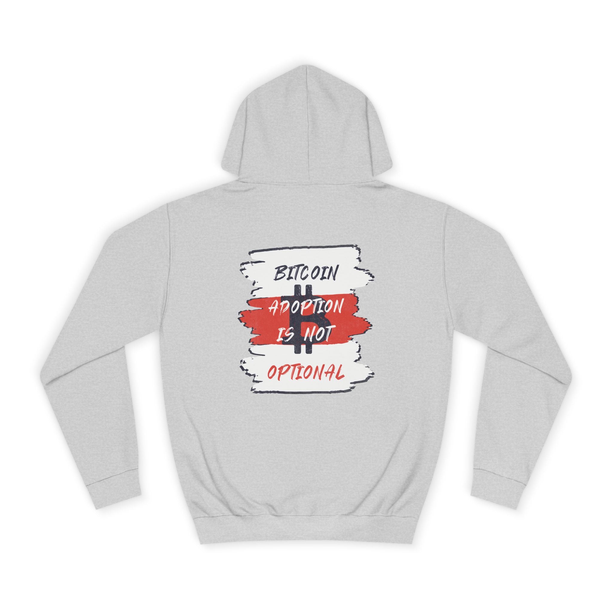 Bitcoin: Adoption Is Not Optional | Unisex  Hoodie