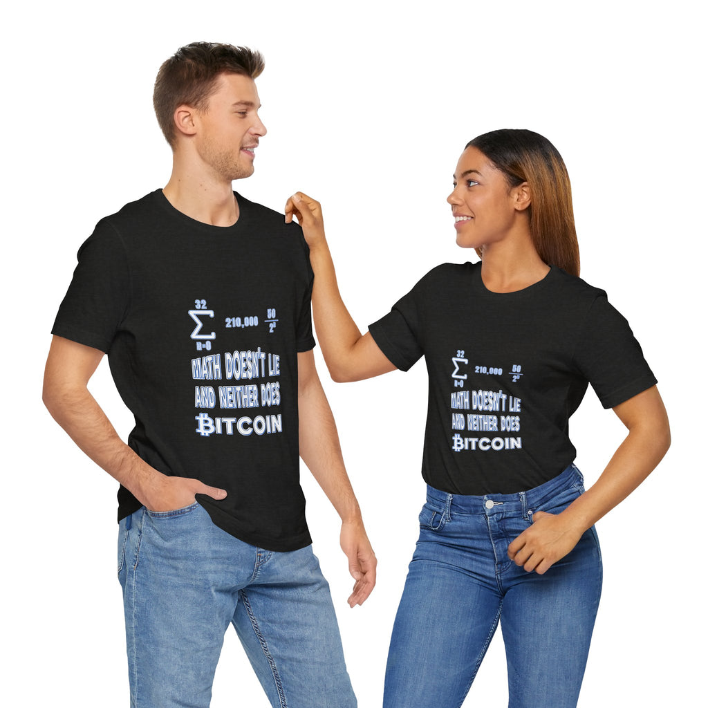 Math Doesn’t Lie — and Neither Does Bitcoin | T-Shirt