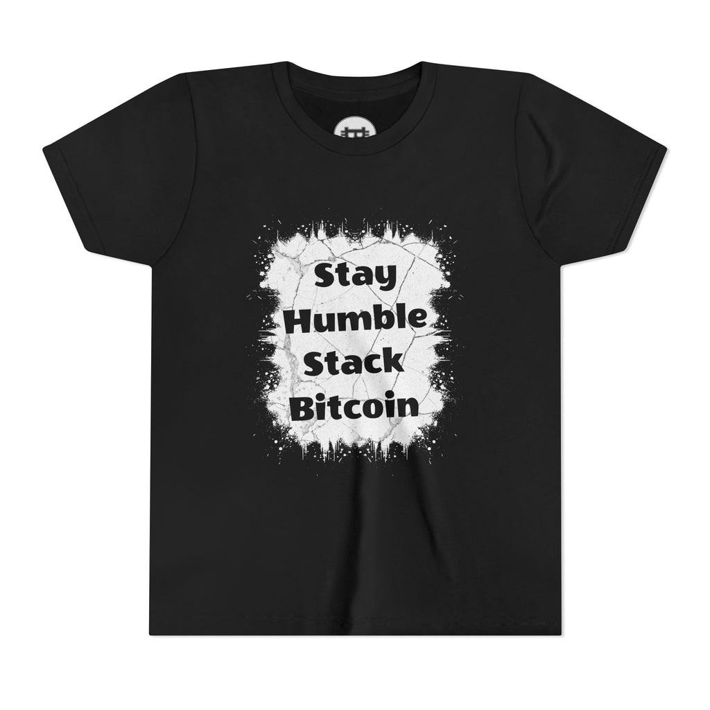 Stay Humble — Stack Bitcoin | Youth T-Shirt {{variant1}} | Bitcoin Apparel