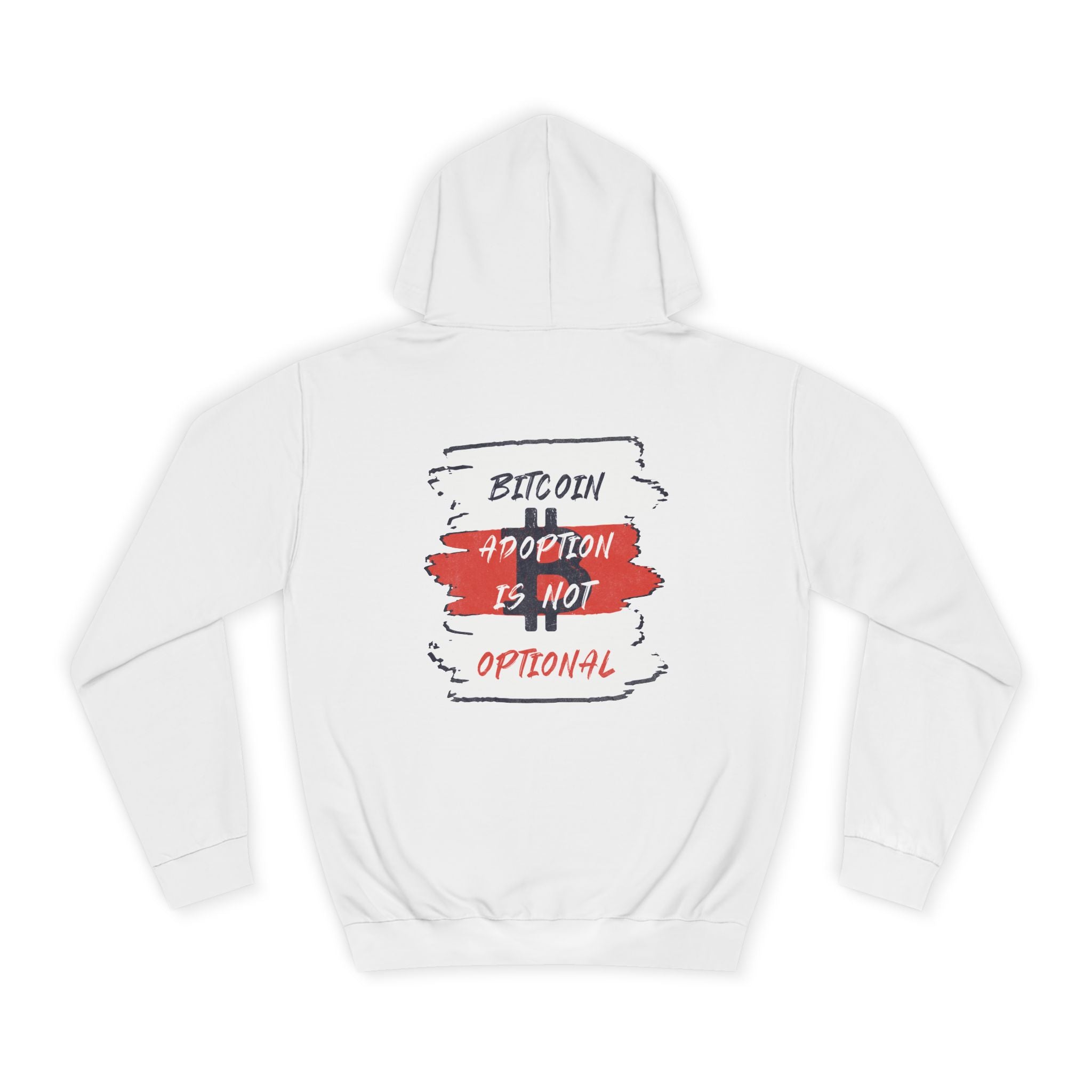 Bitcoin: Adoption Is Not Optional | Unisex  Hoodie