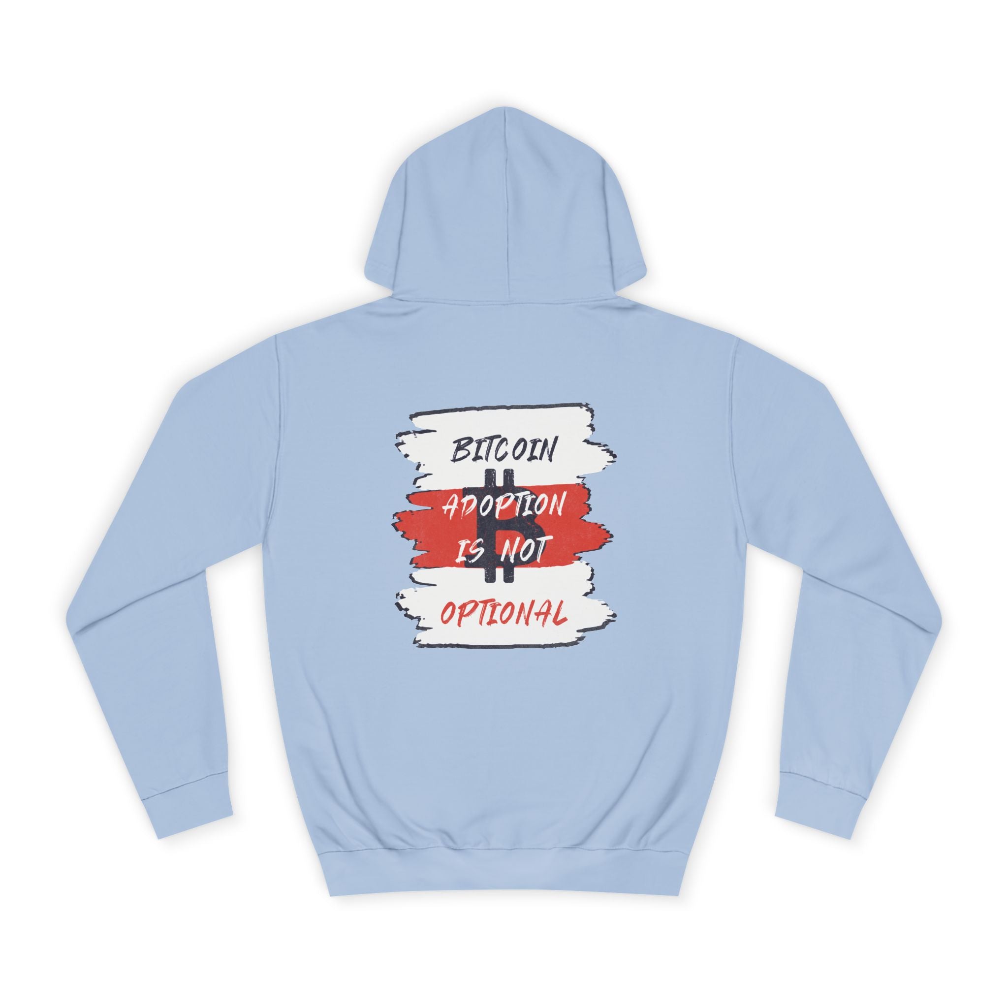 Bitcoin: Adoption Is Not Optional | Unisex  Hoodie