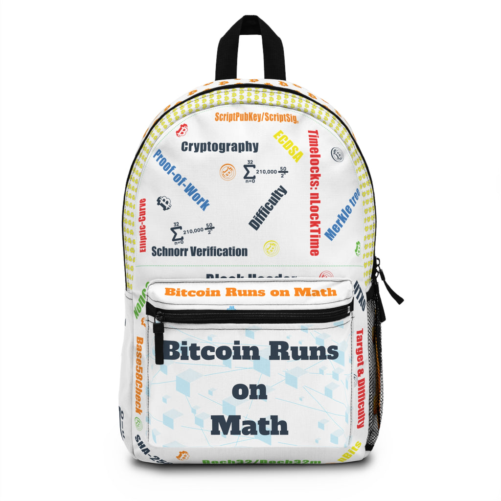 Bitcoin Runs on Math | Backpack Assembled in the USA