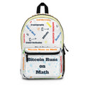 Bitcoin Runs on Math | Backpack Assembled in the USA {{variant1}} | Bitcoin Apparel