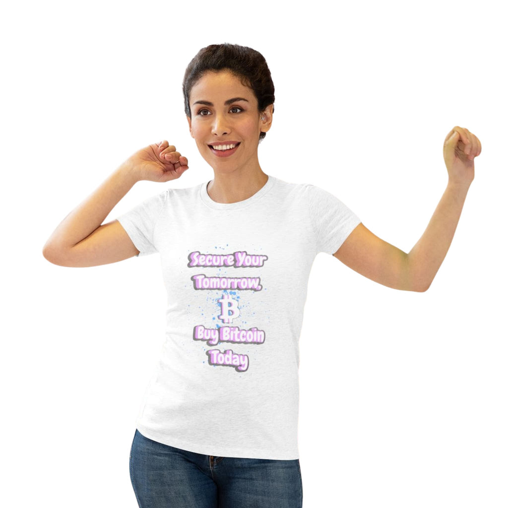 Secure Your Tomorrow Buy Bitcoin Today | Women's Tee