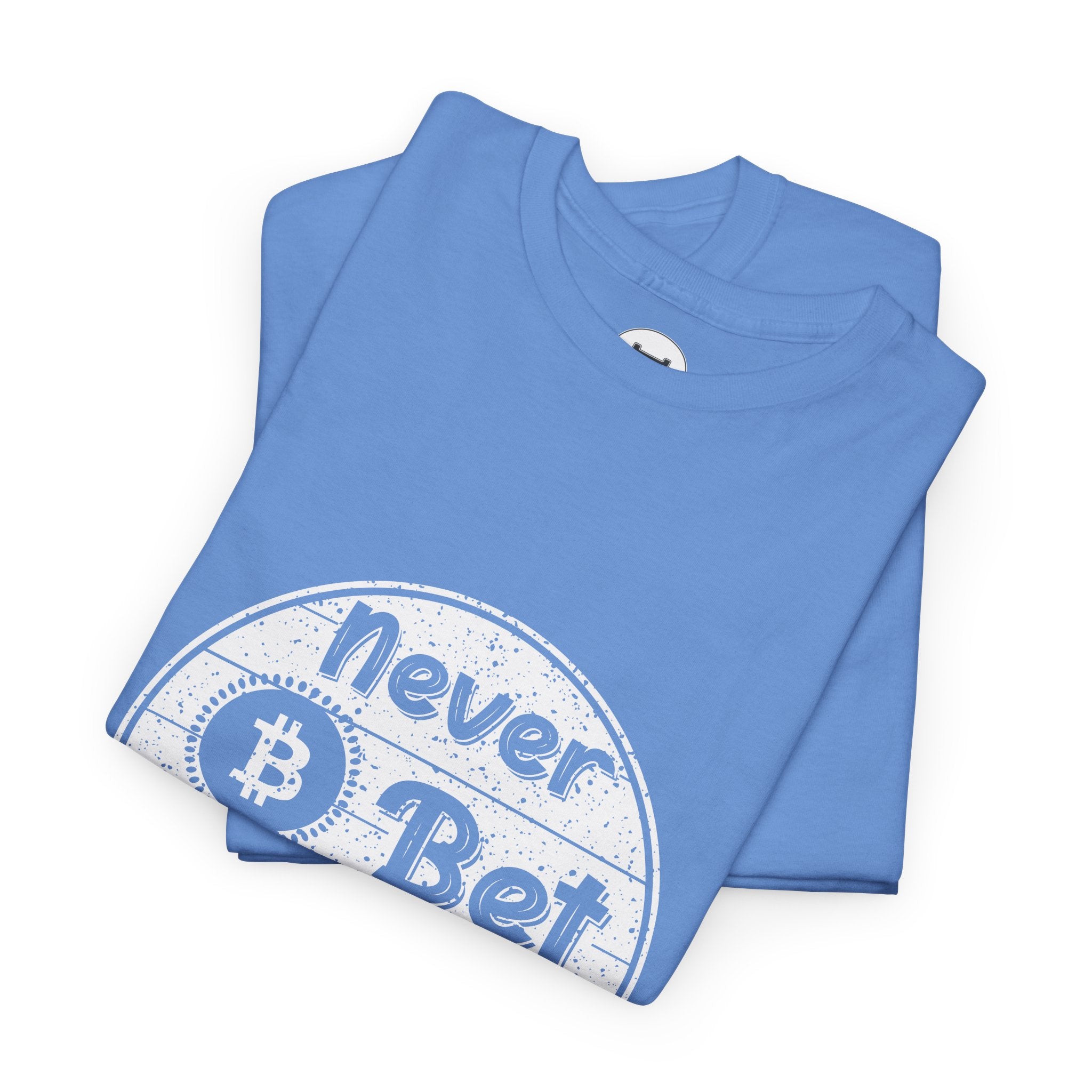 Never Bet Against Bitcoin | T-Shirt