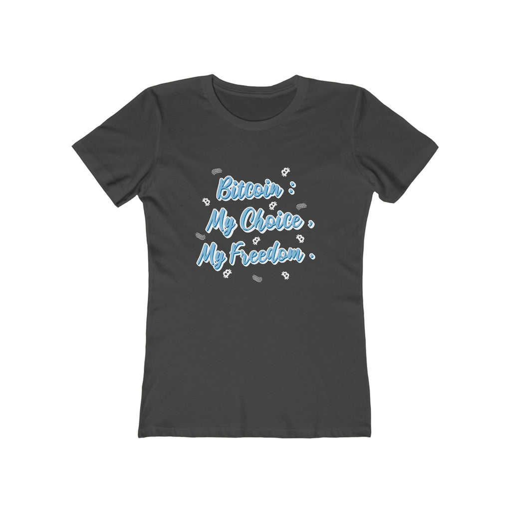 Bitcoin: My Choice, My Freedom | Women's Tee