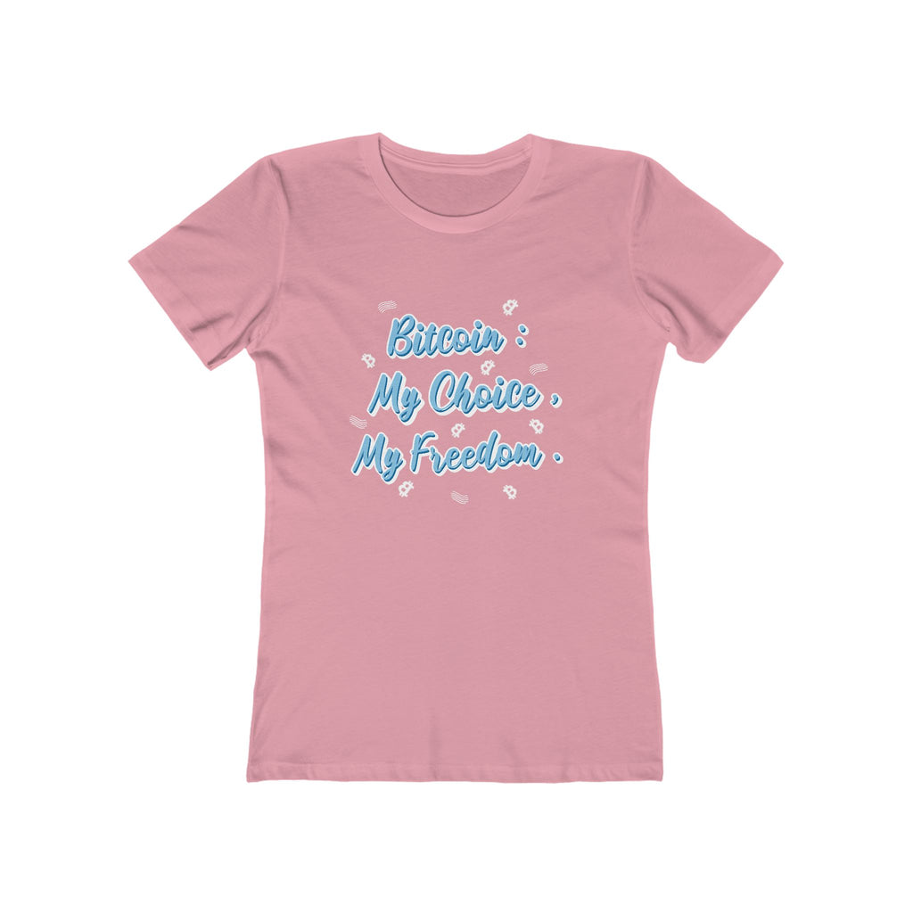 Bitcoin: My Choice, My Freedom | Women's Tee