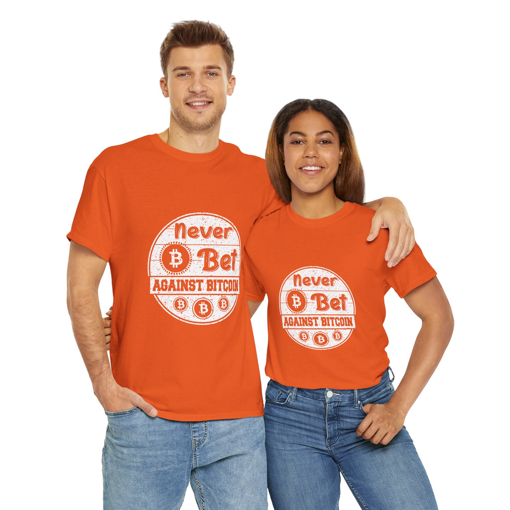 Never Bet Against Bitcoin | T-Shirt