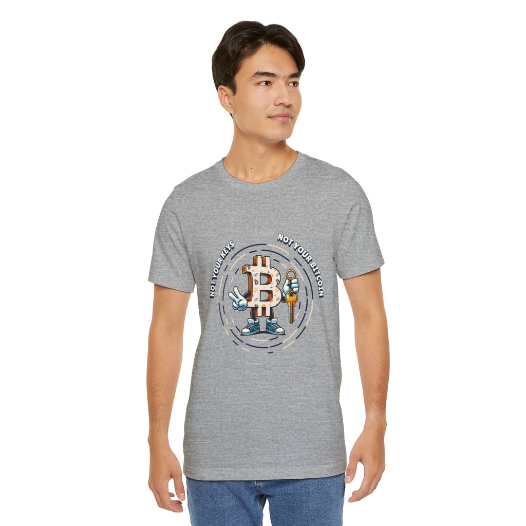 Not Your Keys, Not Your Bitcoin | T-Shirt