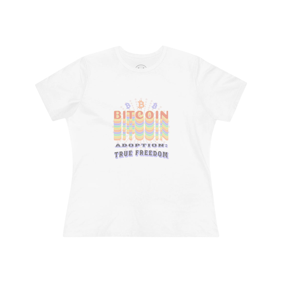 Bitcoin Adoption True Freedom Womens Tee - White - Bella Canvas 6400 Flat Design View - Sovereign Bitcoin Apparel