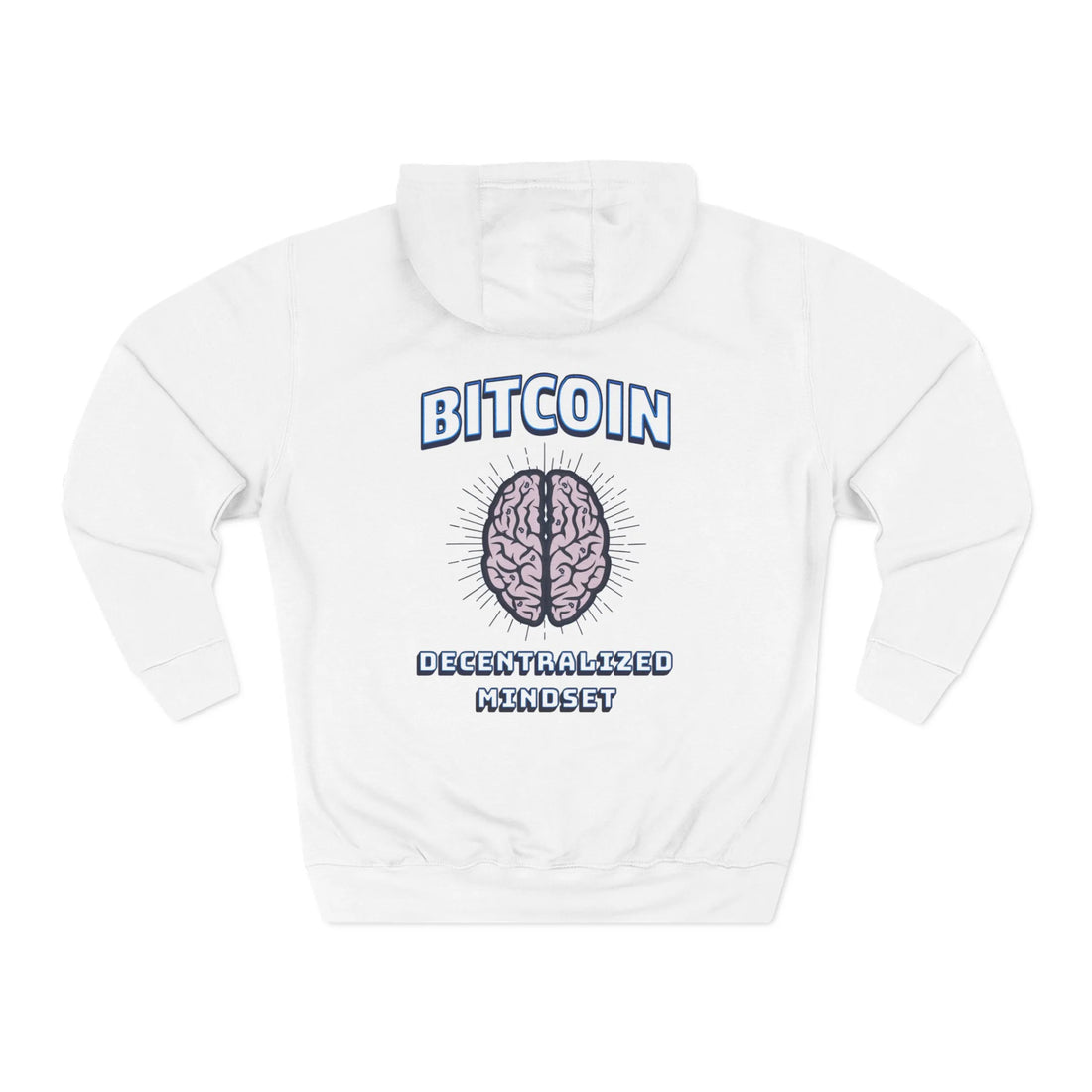 Bitcoin Decentralized Mindset Unisex Hoodie - White - Lane Seven LS14001 Flat Rear Graphic - Sovereign Bitcoin Gear