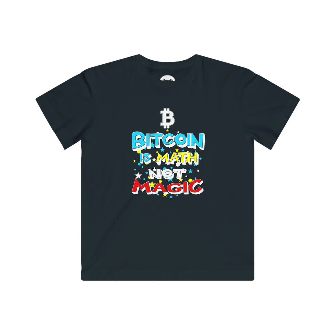 Bitcoin Is Math Not Magic Kids T-Shirt - Black - LAT 6101 Flat Design View - Modern Bitcoin Wear