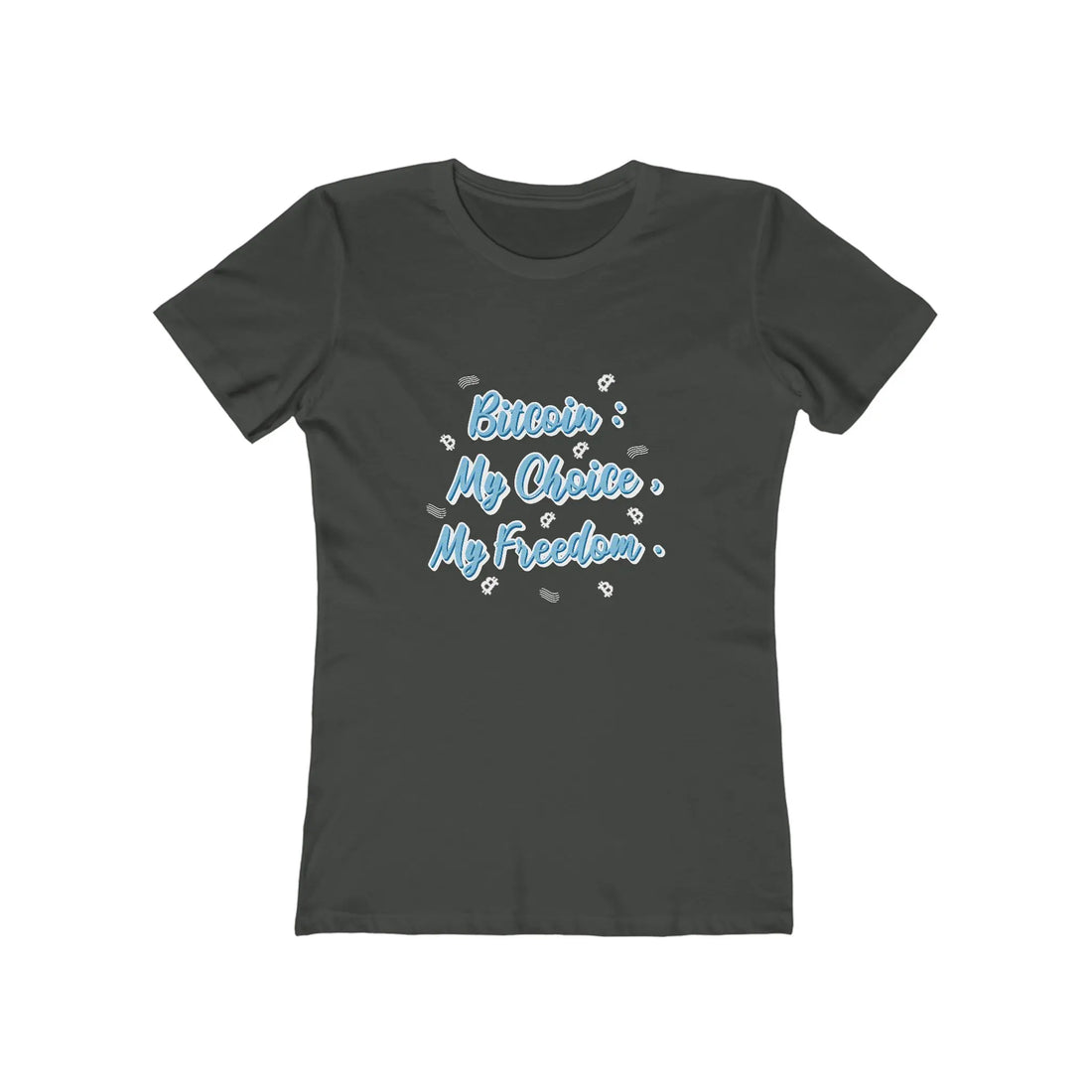 Bitcoin My Choice My Freedom Womens Tee - Solid Heavy Metal - Next Level 3900 Flat View - Sovereign Bitcoin Gear