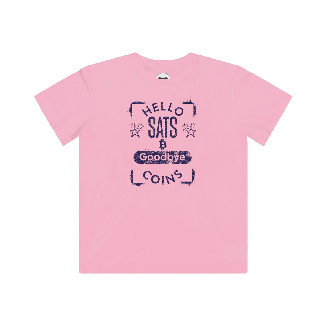 Hello Sats Goodbye Coins Kids T-Shirt - Pink - LAT 6101 Flat Design View - Classic Bitcoin Merch