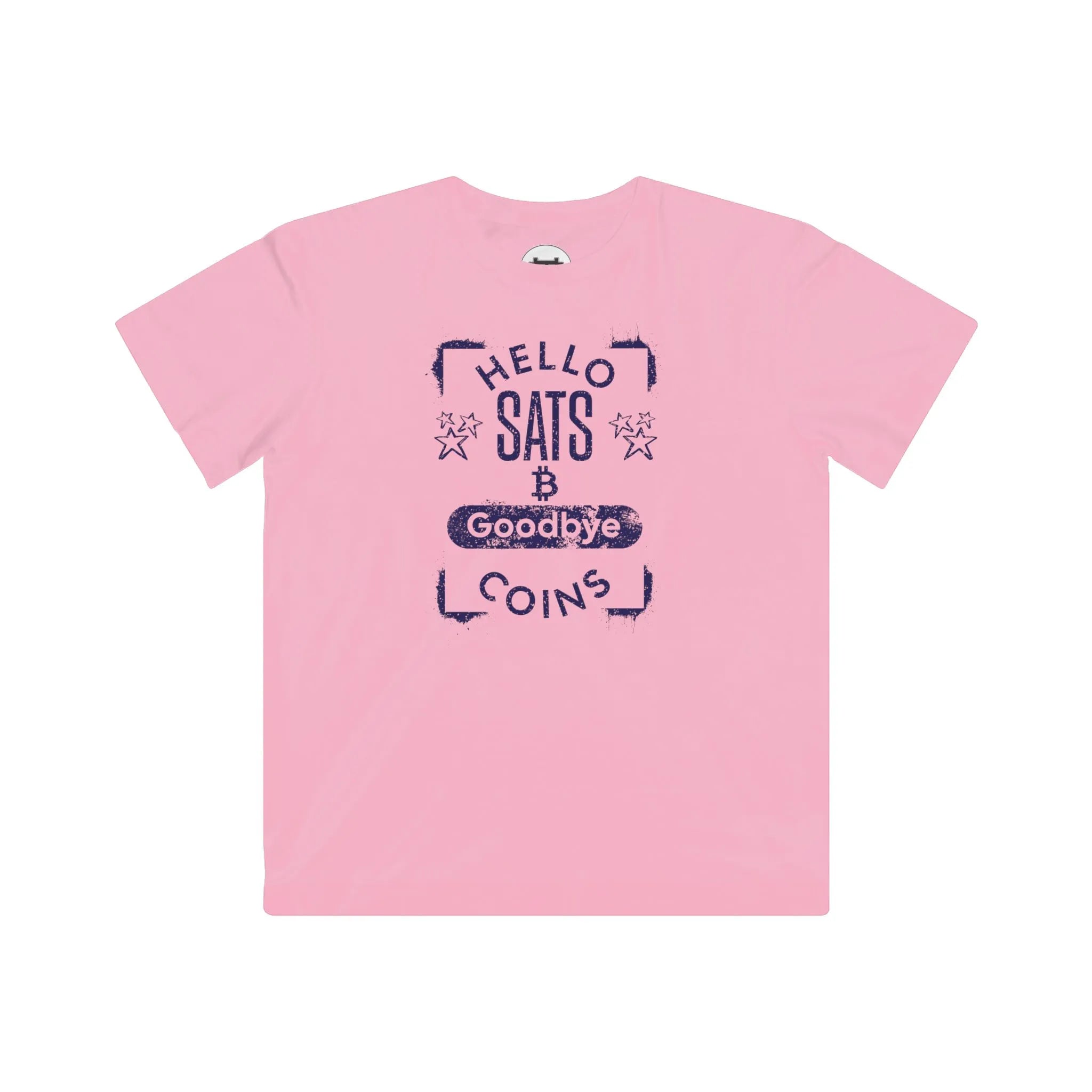 Hello Sats Goodbye Coins Kids Tee - Pink - LAT 6101 Comfortable Ribbed Collar - Classic Bitcoin Merch