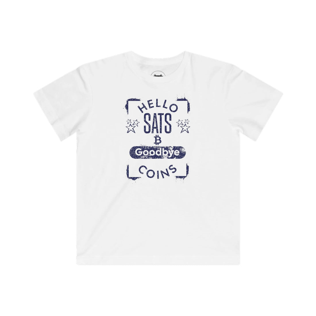 Hello Sats Goodbye Coins Kids T-Shirt - White - LAT 6101 Flat Design View - Sovereign Bitcoin Apparel