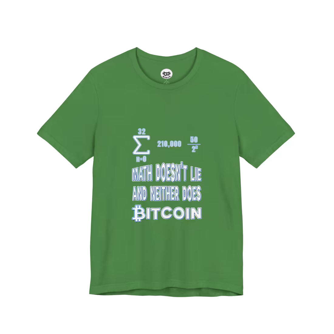 Flat lay of the leaf Math Doesn't Lie Bitcoin t-shirt, highlighting the premium Bella Canvas 3001 fabric for HODLers.