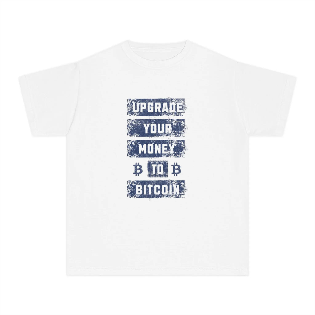 Upgrade Your Money to Bitcoin Kids T-Shirt - White - Comfort Colors 9018 Flat Design View - Bitcoin Wear