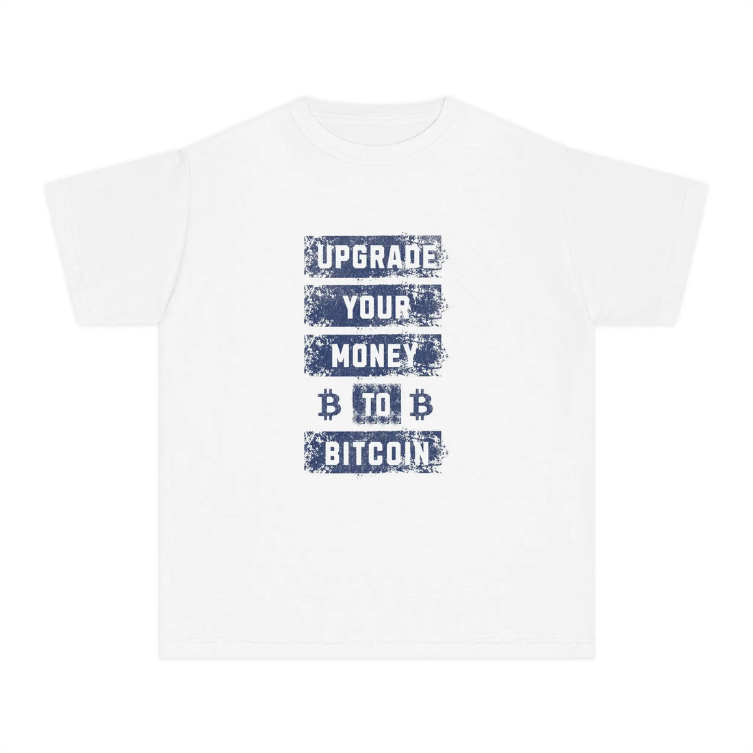 Upgrade Your Money to Bitcoin Kids T-Shirt - White - Comfort Colors 9018 Flat Design View - Bitcoin Wear